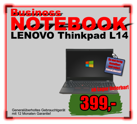 Generalüberholtes Gebrauchtgerät mit 12 Monaten Garantie! LENOVO Thinkpad L14 Business NOTEBOOK 399,- fix und fertig installiert und sofort Einsatzbereit! ab Lager lieferbar!